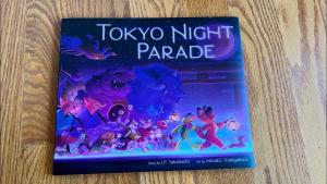 Tokyo Night Parade by J.P. Takahashi and Minako Tomigahara