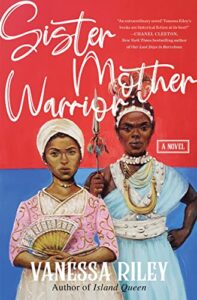 sister mother warrior by vanessa riley